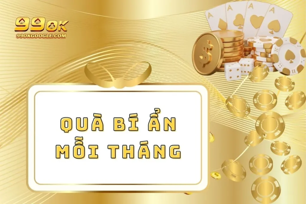 Quà bí ẩn mỗi tháng