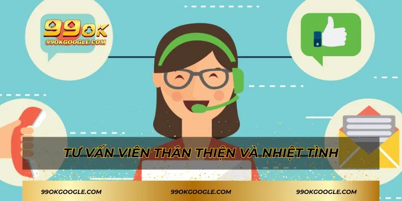 Giới Thiệu 99ok - Thương Hiệu Giải Trí Uy Tín Tại Châu Á 5 Tư vấn viên thân thiện và nhiệt tình